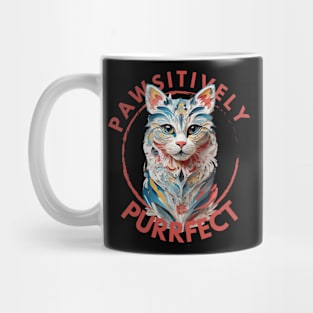 PAWsitively Purrfect. Mug